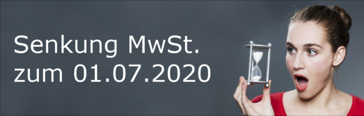 Senkung der Mehrwertsteuer um 01.07.2020 - Frau mit Sanduhr